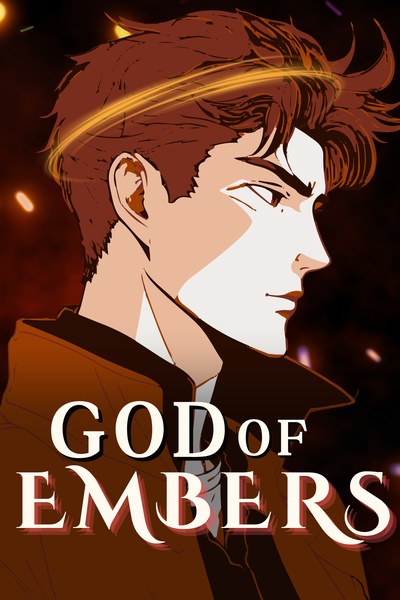 God of Embers: Corrupt Deities & Divine War [IN EDITING]