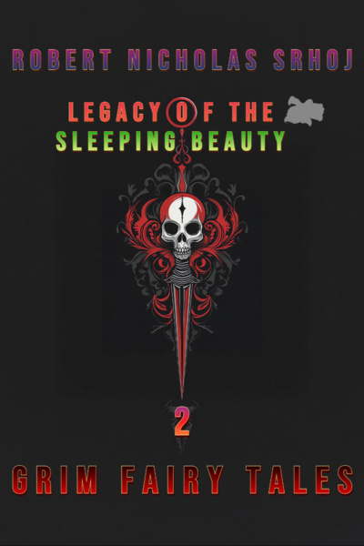 Grim Fairy Tales: Legacy of the Sleeping Beauty