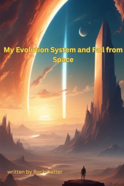My Evolution System and Fall from Space