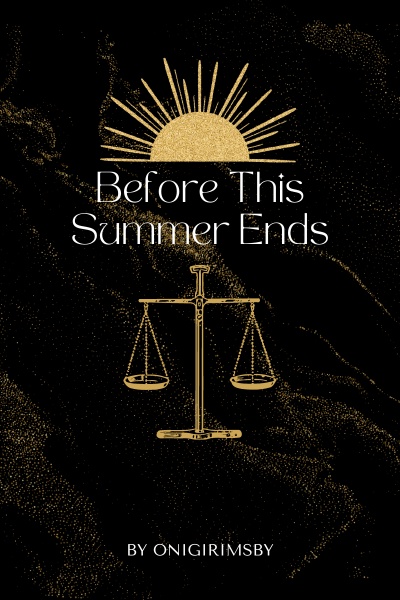 Before This Summer Ends