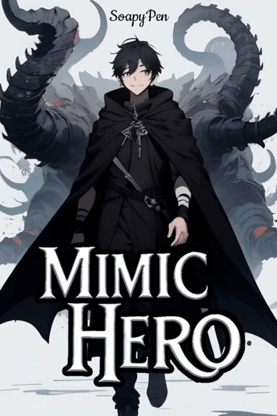 Mimic Hero: Discarded In Another World