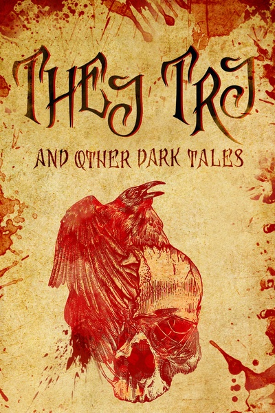 They Try and Other Dark Tales