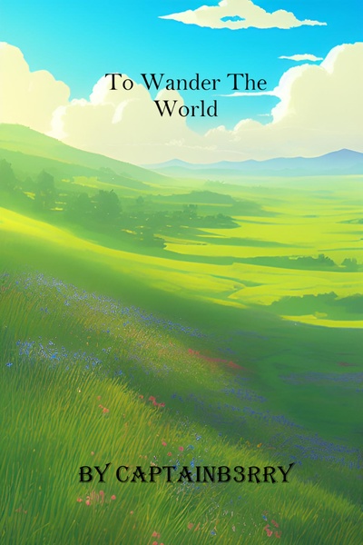 To Wander The World