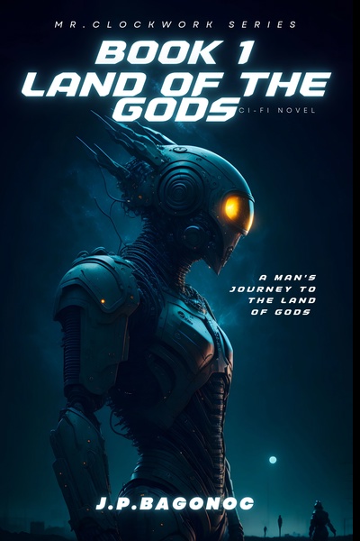 Mr.Clockwork Series: Book 1 Land of the Gods