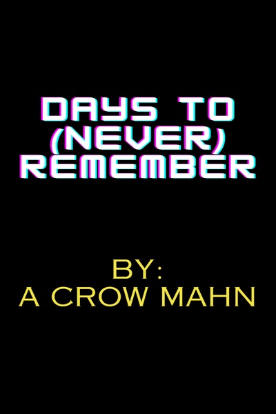 Days to (Never) Remember
