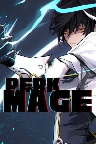 Perk Mage [Urban Fantasy]