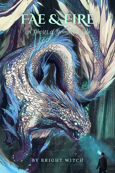 Fae & Fire ~ A Ghosts of Grimwood tale