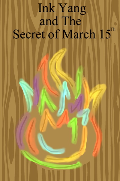 Ink Yang and The Secret of March 15th