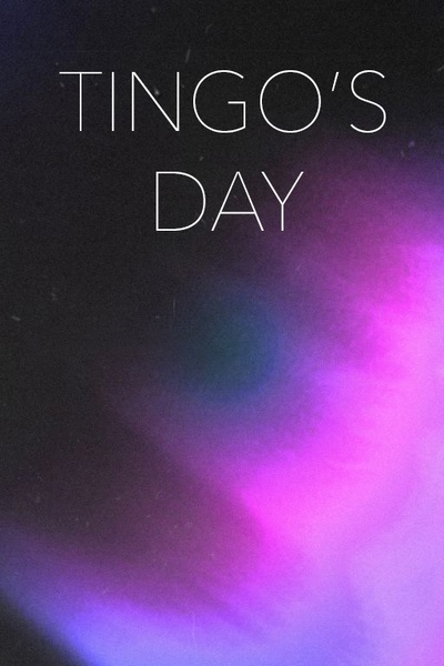 Tingo's Day