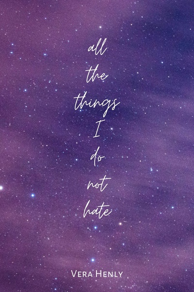 All The Things I Do Not Hate