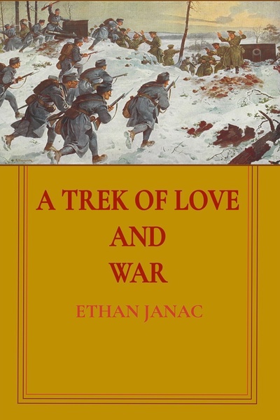 A Trek of Love and War