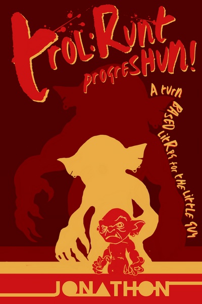 trol: runt progreshun. A turn-based LitRPG for the little guy.