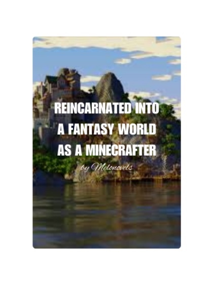 Reincarnated Into A Fantasy World With Minecraft Powers