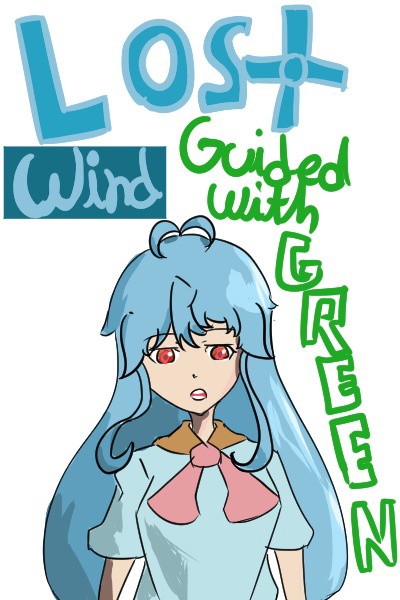 Lost Wind Guided With Green