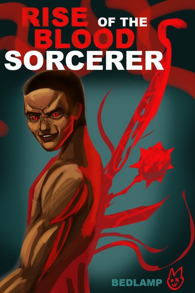 Rise of the Blood Sorcerer