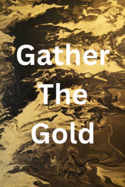 Gather The Gold