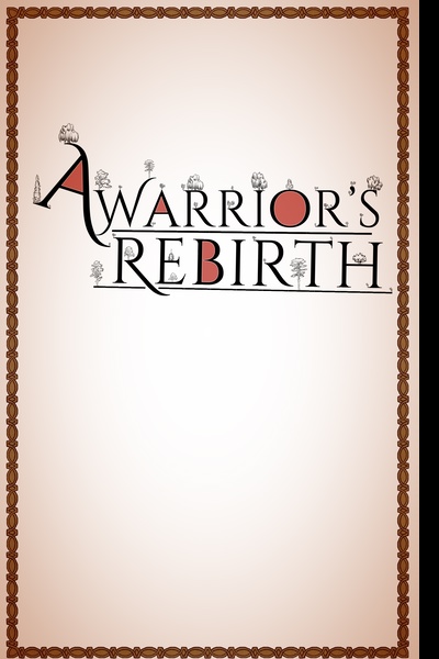 A Warrior's Rebirth