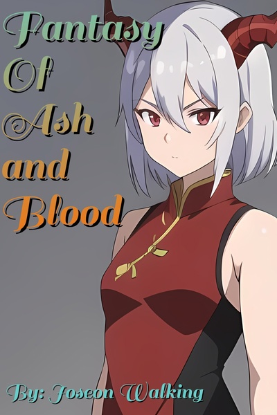 Fantasy of Ash and Blood