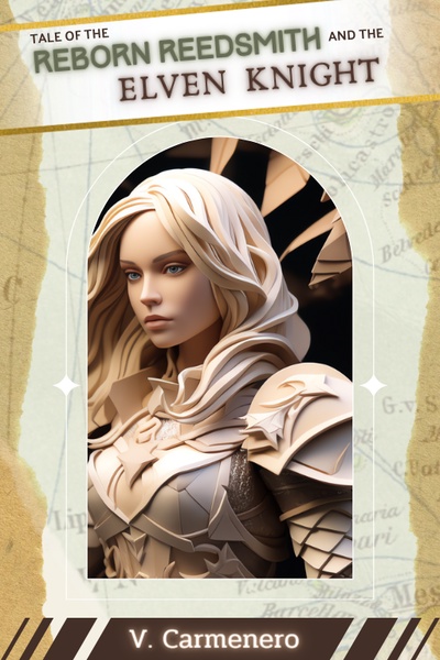 Reborn Reedsmith and Elven Knight