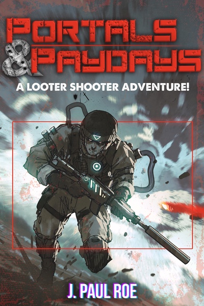 Portals & Paydays: A Looter Shooter Progression Adventure