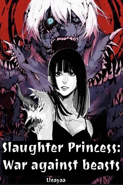 Slaughter Princess: War Against Beasts(dystopian fantasy)