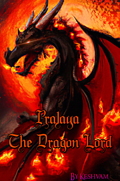 Pralaya: The Dragon lord