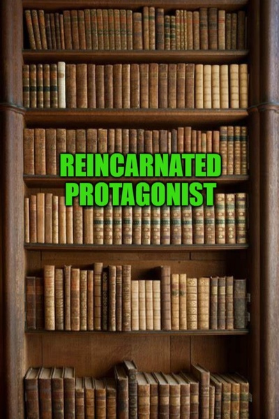 Reincarnated protagonist