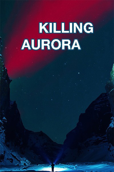 Killing Aurora