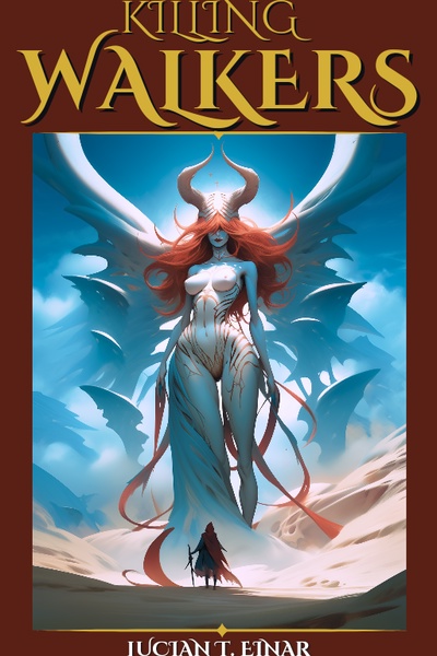 Killing Walkers [Kaiju + High Fantasy + Progression]