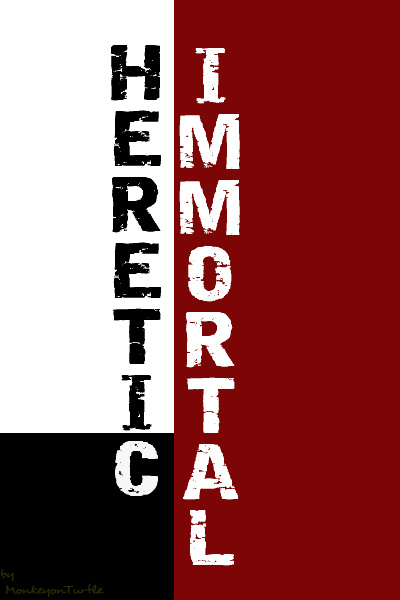 Heretic Immortal