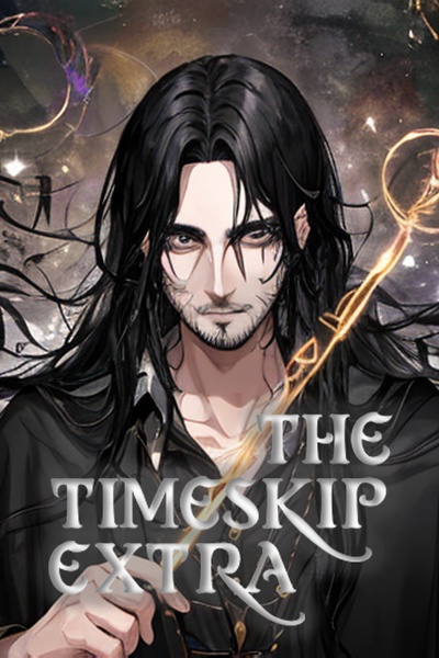 The Timeskip Extra
