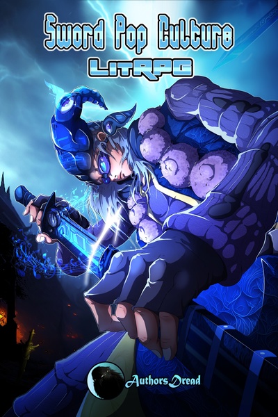 Sword Pop Culture LitRPG: Unsheathing Judgment Day!