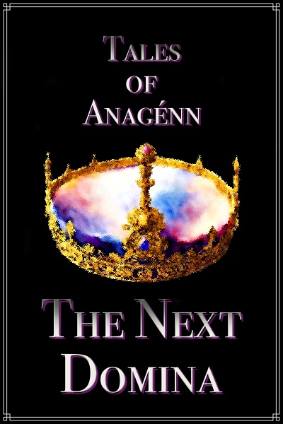 Tales of Anagénn | The Next Domina