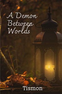 A Demon Between Worlds