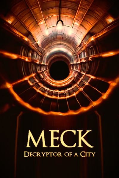 Meck: Decryptor of a City
