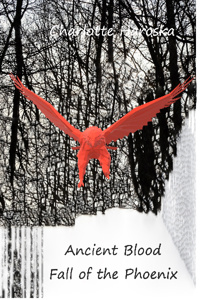 Ancient Blood - Volume One Fall of the Phoenix