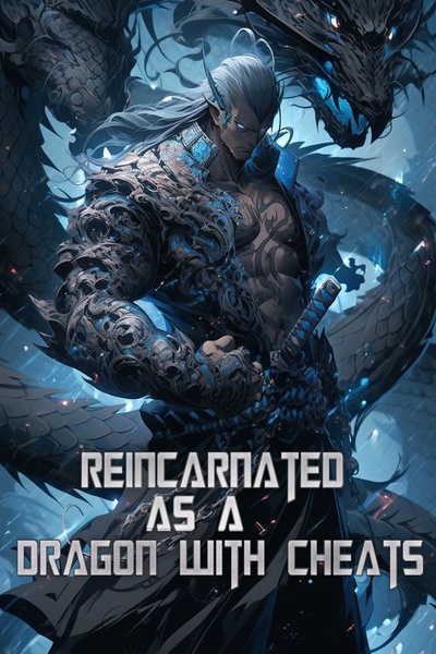 Reincarnated As A Dragon With Cheats