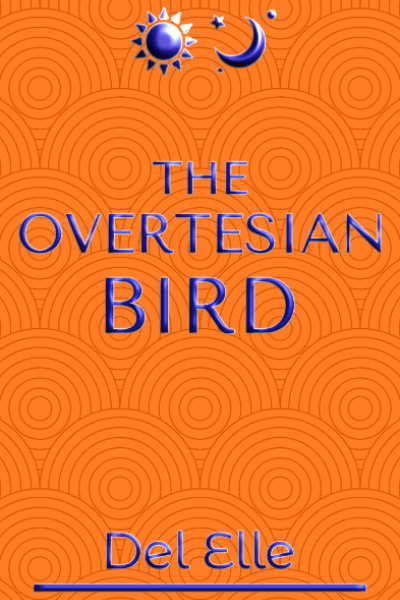 The Overtesian Bird (James and Jones Book 2)
