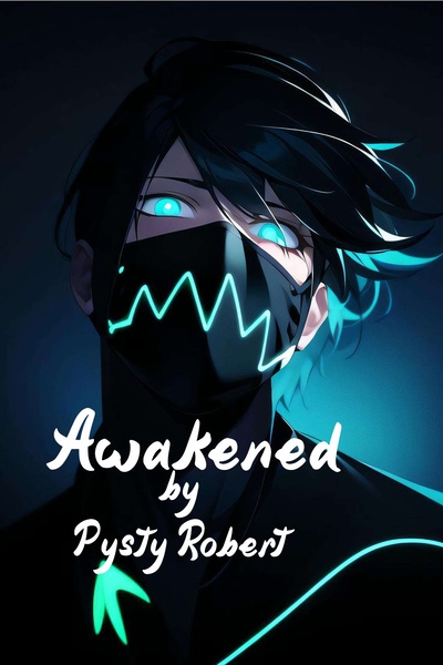 Awakened