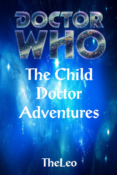 Doctor Who - The Child Doctor Adventures