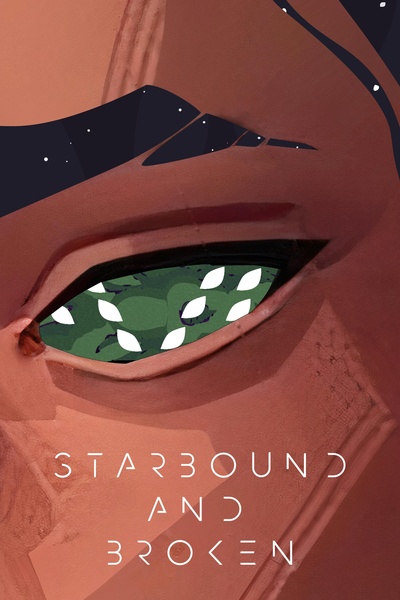 Starbound and Broken