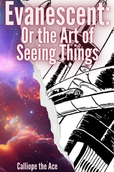 Evanescent: Or the Art of Seeing Stuff