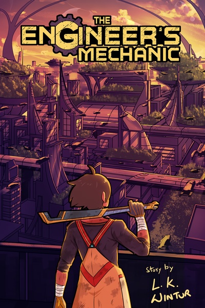 The Engineer's Mechanic [Post-Apocalyptic/Cyberpunk/Sci-Fi]
