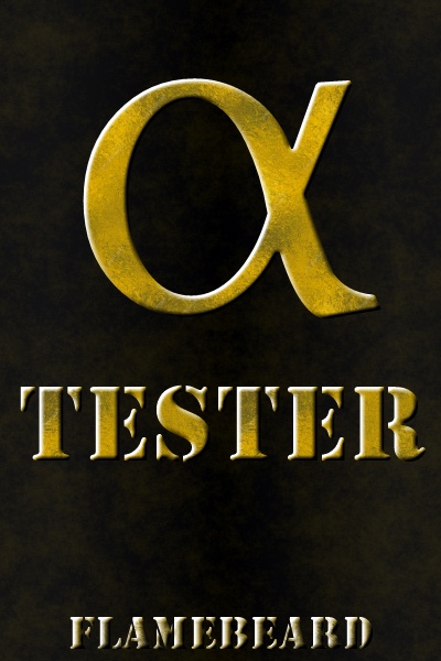 Alpha Tester - [Litrpg progression loop]