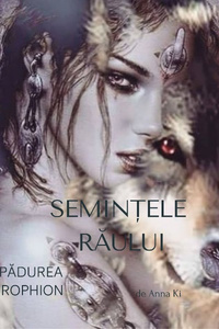 SEMINȚELE RĂULUI. PĂDUREA ROPHION. [Romanian]