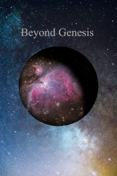 Beyond Genesis
