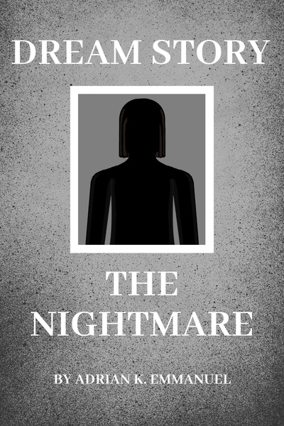 Dream Story: The Nightmare