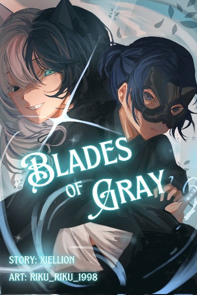 Blades of Gray [A Morality Progression Fantasy]