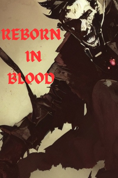 Reborn in Blood