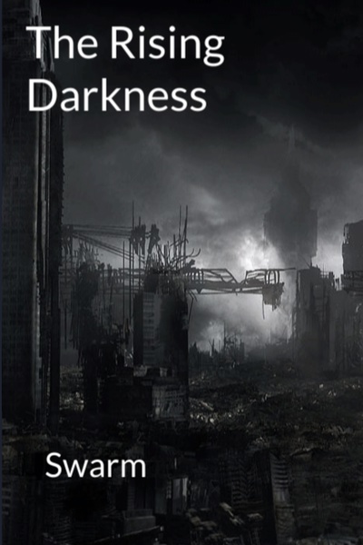 Rising Darkness: The Swarm